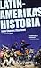 Latinamerikas historia by John Charles Chasteen