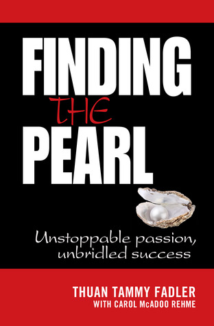 Finding the Pearl: Unstoppable passion, Unbridled Success (Paperback)