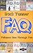 Buck Tanner's FAQs: Volumes One through Ten (Buck Tanner's FAQs, #11)