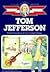 Tom Jefferson by Helen Albee Monsell
