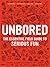 Unbored: The Essential Fiel...