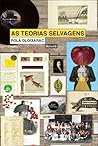 As Teorias Selvagens
