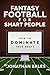 Fantasy Football for Smart People by Jonathan Bales