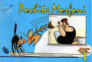 Pochita Morfoni (Clásicos del Humor Argentino #8: Pochita Morfoni, #1)
