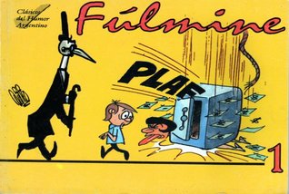 Fúlmine (Clásicos del Humor Argentino #5: Fúlmine, #1)