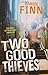 Two Good Thieves by Daniel  Finn