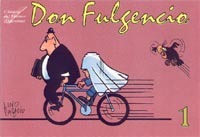 Don Fulgencio, el hombre que no tuvo infancia (Clásicos del Humor Argentino: Don Fulgencio, #1)