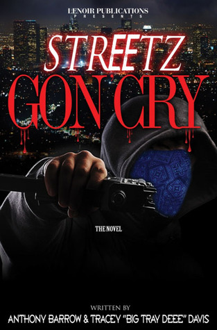 Streetz Gon' Cry