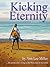 Kicking Eternity by Ann Lee Miller
