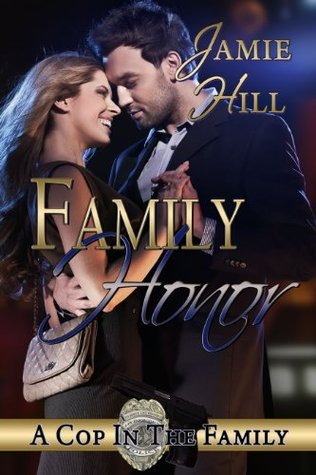 Family Honor (A Cop in the Family, #3)