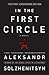 In the First Circle by Aleksandr Solzhenitsyn