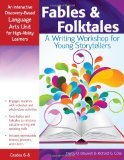 Fables & Folktales: An Interactive Discovery-Based Language Arts Unit for High-Ability Learners: Grades 6-8