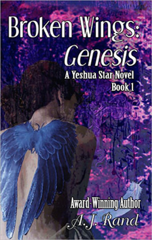 Broken Wings: Genesis (Yeshua Star, #1)