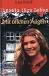 Einsatz fürs Leben: Mit offenen Augen (Einsatz fürs Leben, #4)