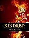 Kindred by Erica Stevens
