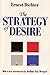 STRATEGY OF DESIRE (History of Advertising : 40 Major Books in Facsimile)
