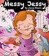 Messy Jessy by Jayne Peters