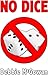 No Dice