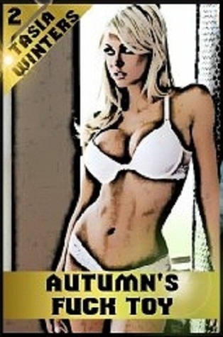 Autumn's Fuck Toy (Kindle Edition)