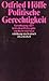 Politische Gerechtigkeit: Grundlegung einer kritischen Philosophie von Recht und Staat