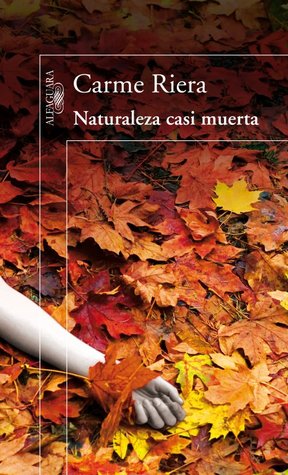 Portada de Naturaleza casi muerta, de Carme Riera