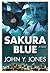 Sakura Blue (The Buddha's R...