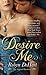Desire Me (The Legend Hunters, #2)