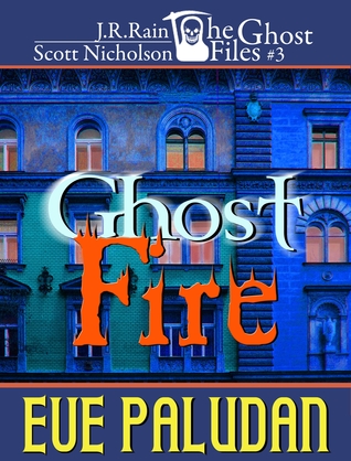 Ghost Fire (The Ghost Files, #3)
