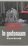 In godsnaam - Het jaar van Theo van Gogh