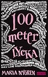 100 meter lycka