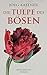 Die Tulpe des Bösen
