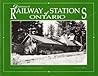 Directory of Railway Stations of Ontario: Volume 1