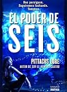 El poder de seis by Pittacus Lore