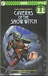 Caverns of the Snow Witch by Steve   Jackson