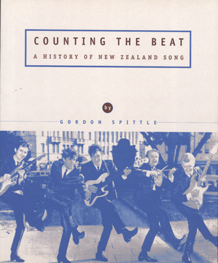 Counting the beat: A history of New Zealand song (Paperback)