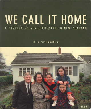 We Call It Home: A History of State Housing in New Zealand