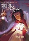 Stolen Magic by Stephanie Burgis
