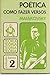 Poética - Como fazer versos by Vladimir Mayakovsky Poética - Como fazer versos by Vladimir Mayakovsky