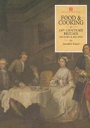 Food and Cooking in 18th Century Britain: History and Recipes (Paperback)
