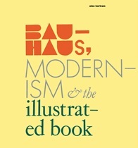 Bauhaus, Modernism and the Illustrated Book