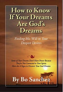 How To Know If Your Dreams Are God's Dreams: Finding His Will in Your Deepest Desires
