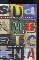 Sudamericana: Latinamerikanske reiser (Hardcover)