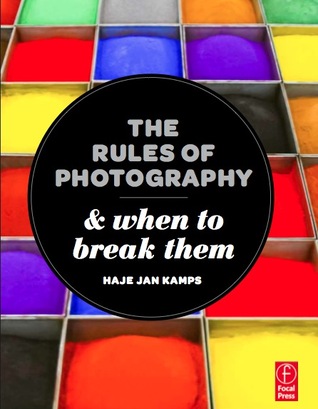 The Rules of Photography and When to Break Them