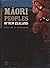 Maori Peoples of New Zealand = by Te Ara