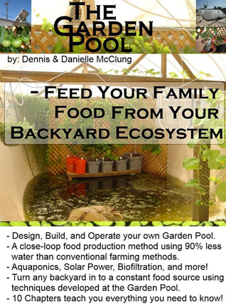 The Garden Pool - Feed your family from your backyard ecosystem
