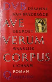 Ave verum corpus: Gegroet waarlijk lichaam