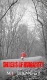 Shreds of Humanity by M.J. Hangge