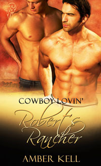 Robert's Rancher (Cowboy Lovin' #2)