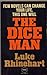 The Dice Man by Luke Rhinehart