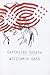 Cartesian Sonata and Other Novellas by William H. Gass